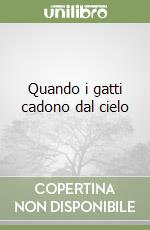 Quando i gatti cadono dal cielo