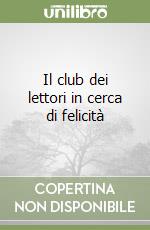 Il club dei lettori in cerca di felicità