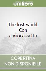 The lost world. Con audiocassetta