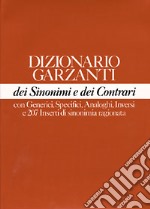 Dizionario Garzanti dei sinonimi e contrari libro