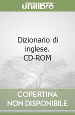 Dizionario di inglese. CD-ROM