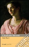 Jane Eyre. E-book. Formato EPUB libro di Charlotte Brontë