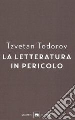 La letteratura in pericolo libro