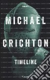 Timeline libro di Crichton Michael