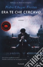 Era te che cercavo libro