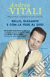 Bello, elegante e con la fede al dito libro