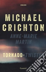 Tornado (Twister). La sceneggiatura originale libro