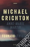 Tornado (Twister). La sceneggiatura originale libro