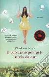 Il tuo anno perfetto inizia da qui libro