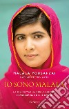 Io sono Malala. La mia battaglia per la libertà e l'istruzione delle donne libro di Yousafzai Malala Lamb Christina