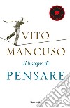 Il bisogno di pensare libro