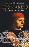 Leonardo. Il genio che inventò Milano libro di Migliavacca Marina