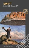 I viaggi di Gulliver libro di Swift Jonathan