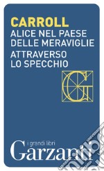 Alice nel paese delle meraviglie-Attraverso lo specchio libro