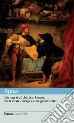 Storia del dottor Faust, ben noto mago e negromante