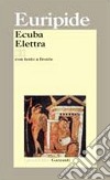 Ecuba-Elettra. Testo greco a fronte libro