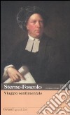 Viaggio sentimentale di Yorick lungo la Francia e l'Italia. Testo inglese a fronte libro