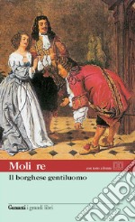 Il borghese gentiluomo. Testo francese a fronte