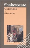 Coriolano. Testo inglese a fronte libro