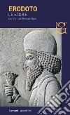 Le storie. Libri 1º-2º: Lidi, Persiani, Egizi. Testo greco a fronte libro