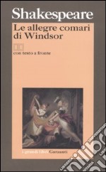 Le allegre comari di Windsor. Testo inglese a fronte libro