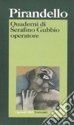 Quaderni di Serafino Gubbio operatore libro