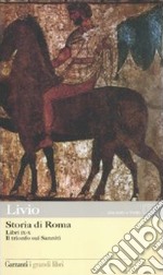 Storia di Roma. Libri 9-10. Il trionfo sui sanniti. Testo latino a fronte libro