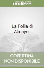 La Follia di Almayer libro