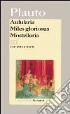 Aulularia-Miles gloriosus-Mostellaria. Testo latino a fronte libro