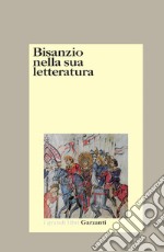 Bisanzio nella sua letteratura libro