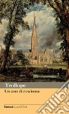 Un Caso di coscienza libro di Trollope Anthony