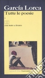 Tutte le poesie. Testo spagnolo a fronte libro