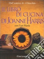 Il libro di cucina di Joanne Harris