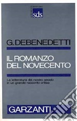 Il romanzo del Novecento libro