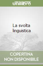 La svolta linguistica libro