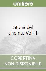 Storia del cinema. Vol. 1