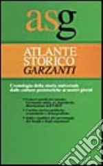 Il nuovo atlante storico Garzanti. Cronologia della storia universale libro