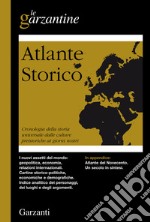 Atlante storico. Cronologia della storia universale dalle culture preistoriche ai giorni nostri libro