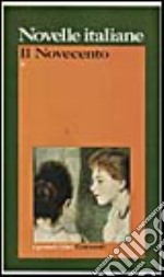 Novelle italiane. Il Novecento libro