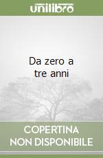 Da zero a tre anni libro