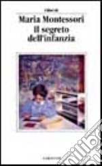 Il segreto dell'infanzia libro