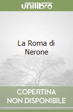 La Roma di Nerone libro