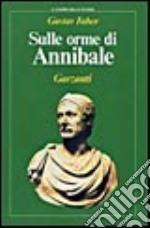 Sulle orme di Annibale libro