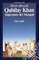 Qubilay Khan imperatore dei mongoli libro