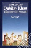 Qubilay Khan imperatore dei mongoli libro