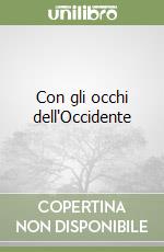 Con gli occhi dell'Occidente