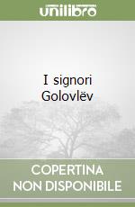 I signori Golovlëv libro