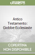 Antico Testamento: Giobbe-Ecclesiaste libro