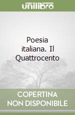 Poesia italiana. Il Quattrocento libro