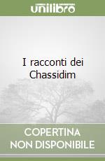 I racconti dei Chassidim libro